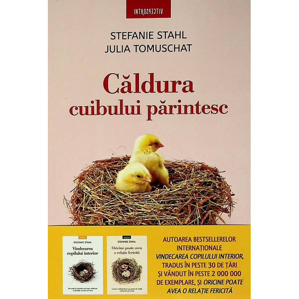 Caldura cuibului parintesc. Educa-ti copilul cu blandete si ajuta-l sa devina independent