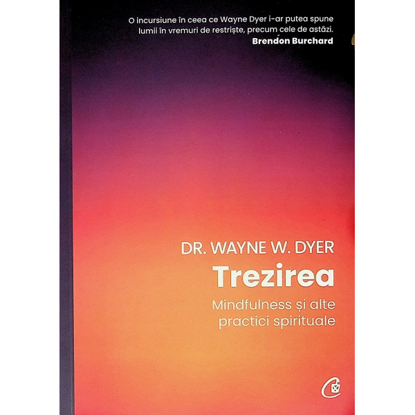 Trezirea. Mindfulness si alte practici spirituale
