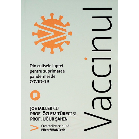 Vaccinul. Din culisele...