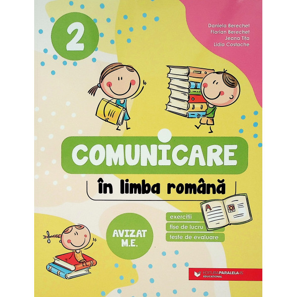 Comunicare in limba romana, clasa a II-a. Exercitii, fise de lucru, teste de evaluare