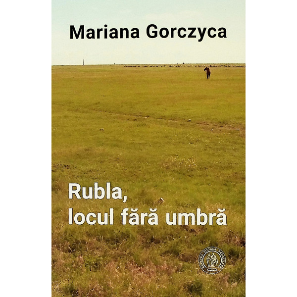 Rubla, locul fara umbra