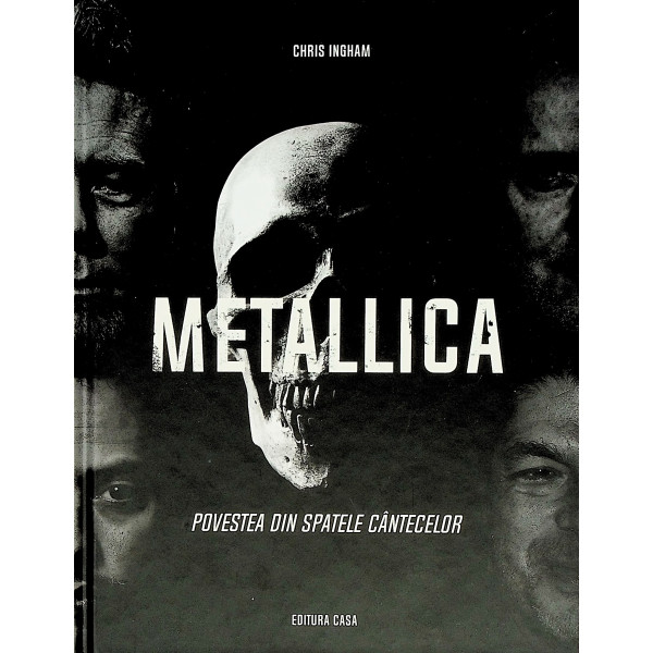 Metalica. Povestea din spatele cantecelor