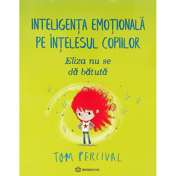 Inteligenta emotionala pe intelesul copiilor. Eliza nu se da batuta