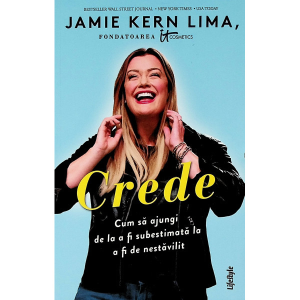 Crede. Cum sa ajungi de la a fi subestimata la a fi de nestavilit