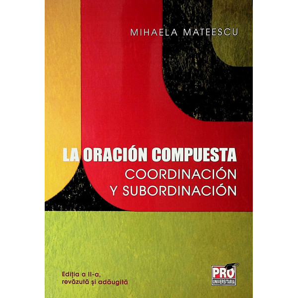 La oracion compuesta. Coordinacion y subordinacion