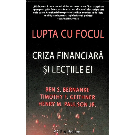 Lupta cu focul. Criza...