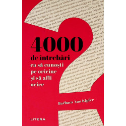 4000 de intrebari ca sa cunosti pe oricine si sa afli orice