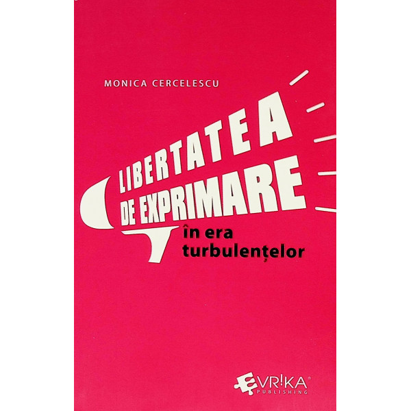 Libertatea de exprimare in era tulburentelor