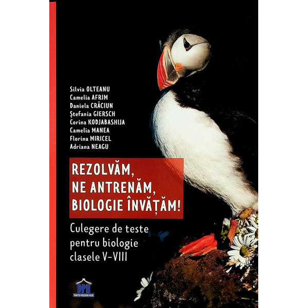 Rezolvam, ne antrenam, biologie invatam! Culegere de teste pentru biologie, clasele V-VIII