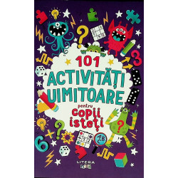 101 activitati uimitoare...