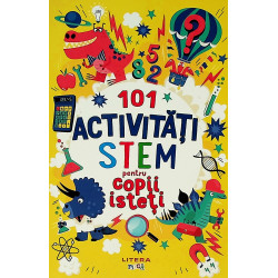 101 activitati Stem pentru copii isteti