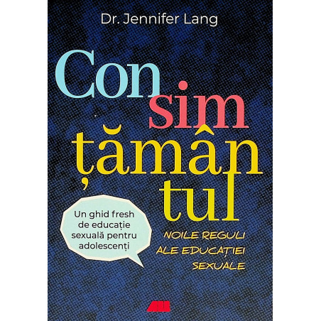 Consimtamantul. Noile...