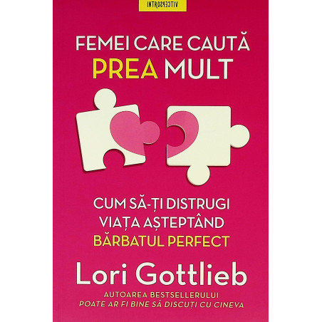 Femei care cauta prea mult....