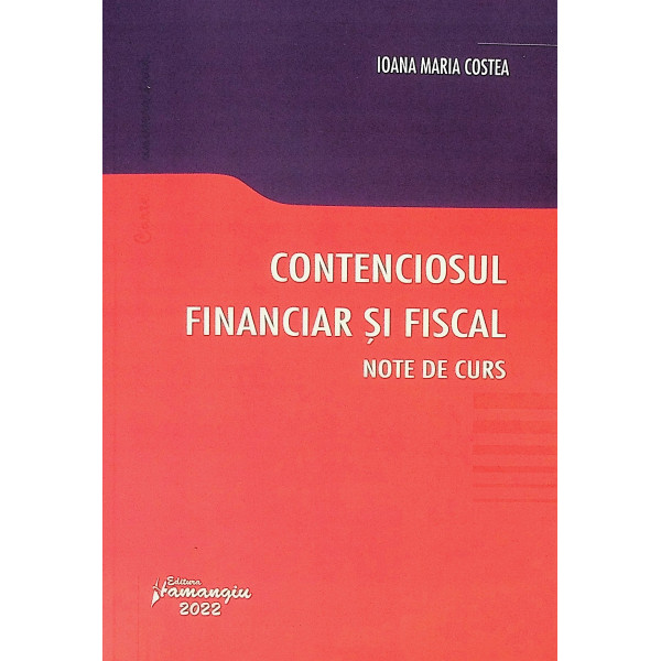 Contenciosul financiar si fiscal. Note de curs