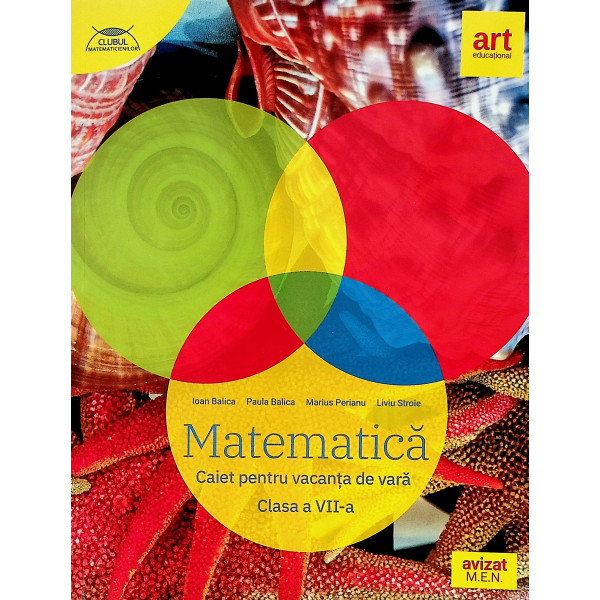 Matematica, clasa a VII-a - Caiet pentru vacanta de vara