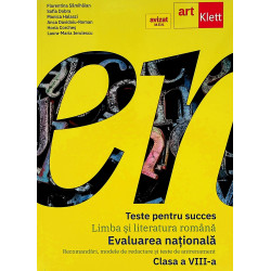 Limba si literatura romana, clasa a VIII-a - Evaluarea Nationala. Teste pentru succes
