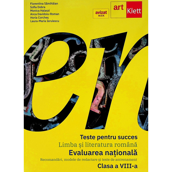 Limba si literatura romana, clasa a VIII-a - Evaluarea Nationala. Teste pentru succes