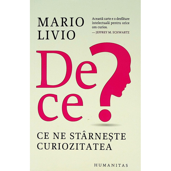 De ce? Ce ne starneste curiozitatea