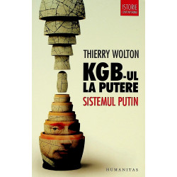 KGB-ul la putere. Sistemul...
