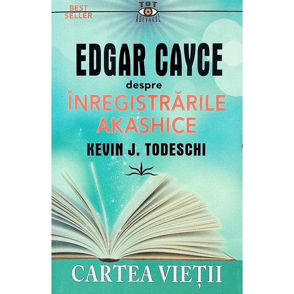 Edgar Cayce despre inregistrarile Akashice. Cartea vietii