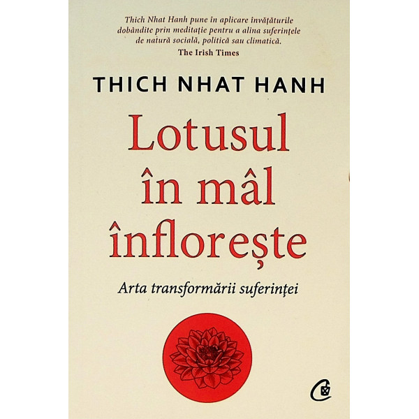 Lotusul in mal infloreste. Arta transformarii suferintei