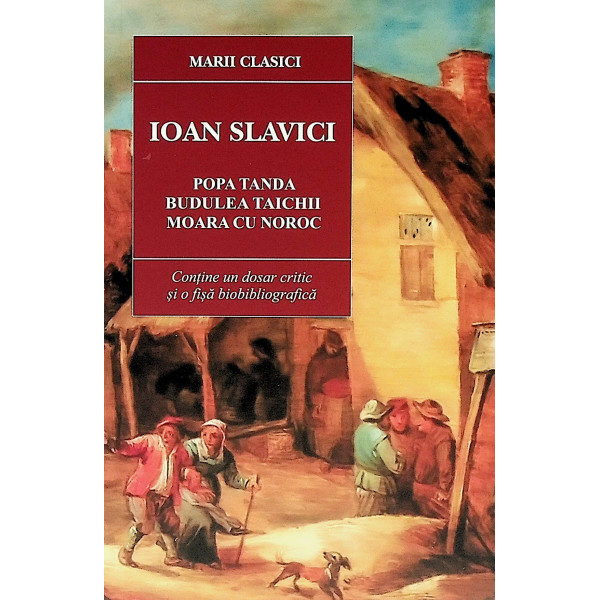 Popa Tanda. Budulea Taichii. Moara cu noroc