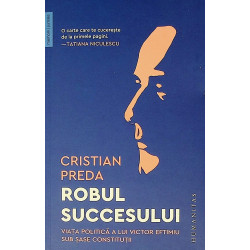 Robul succesului. Viata...