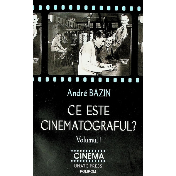 Ce este cinematograful? vol. I - Cinema