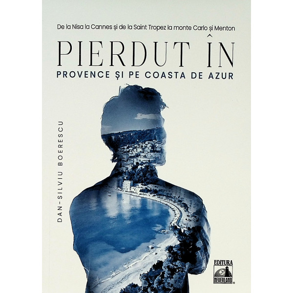 Pierdut in Provence si pe Coasta de Azur