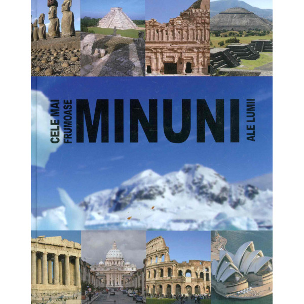 Cele mai frumoase minuni ale lumii