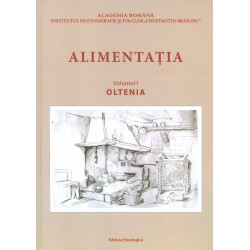 Alimentatia, vol. I - Oltenia