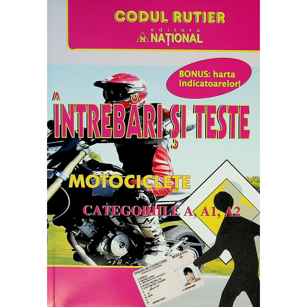Intrebari si teste, categoriile A, A1, A2 - Motociclete