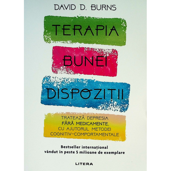 Terapia bunei dispozitii. Trateaza depresia fara medicamente, cu ajutorul metodei cognitiv-comportamentale