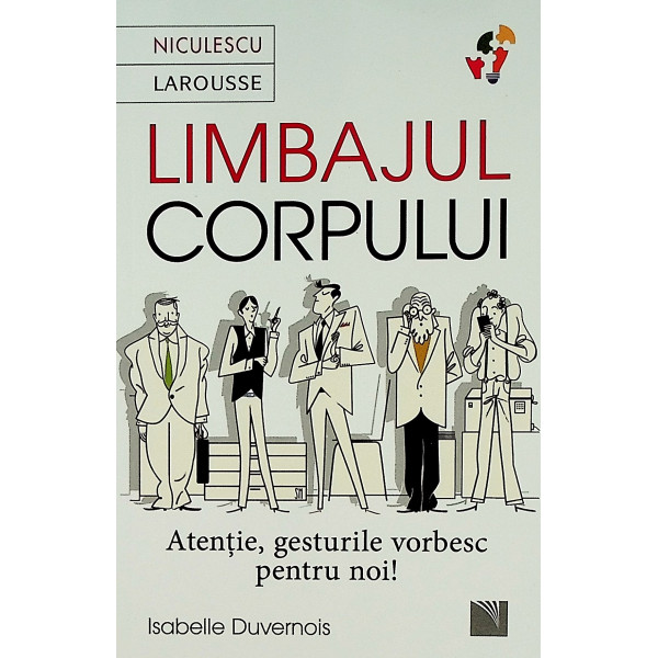 Limbajul corpului. Atentie, gesturile vorbesc pentru noi!