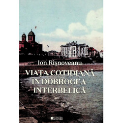 Viata cotidiana in Dobrogea...