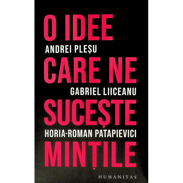 O idee care ne suceste mintile