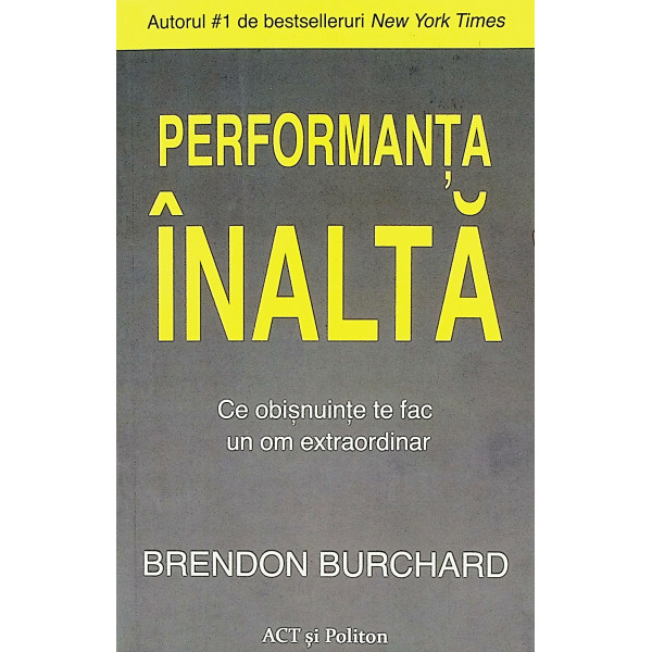 Performanta inalta. Ce obisnuinte te fac un om extraordinar