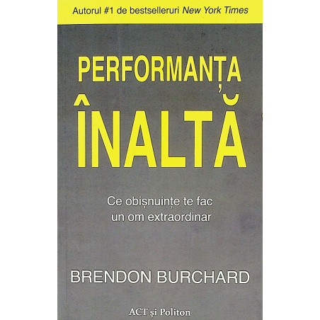 Performanta inalta. Ce...