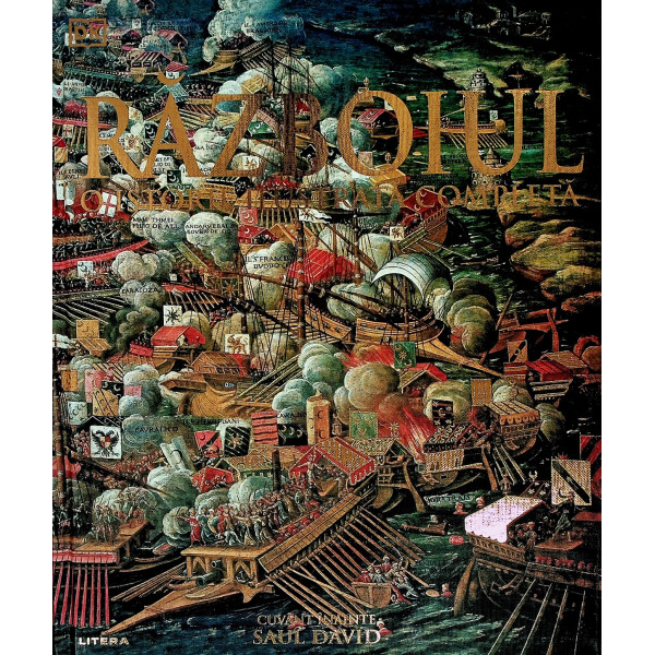 Razboiul. O istorie ilustrata completa