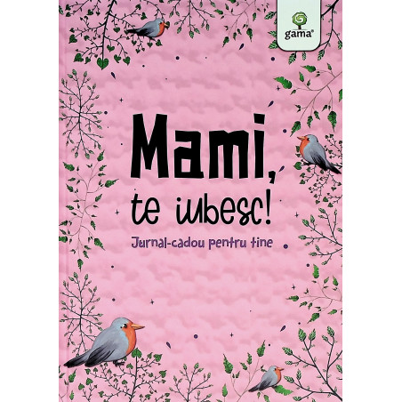 Mami, te iubesc!...