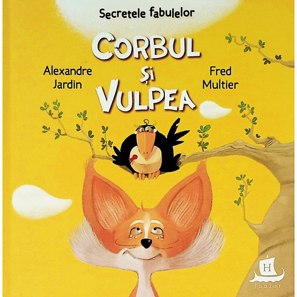 Secretele fabulelor. Corbul si vulpea