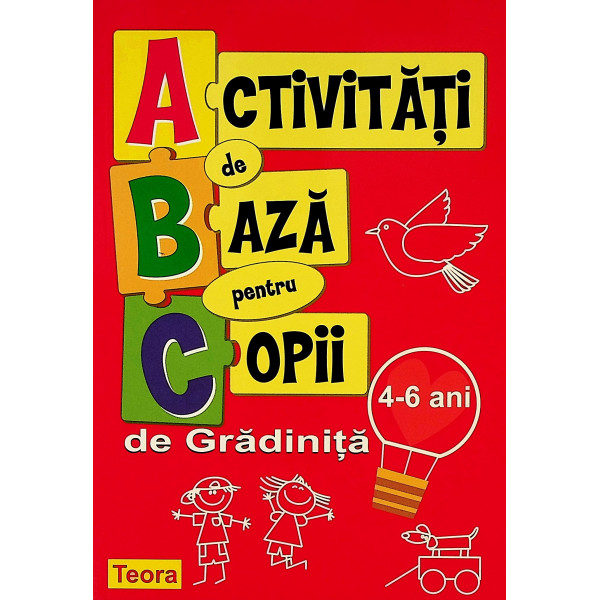 Activitati de baza pentru copii de gradinita, 4-6 ani