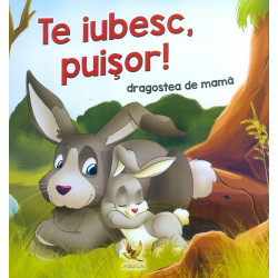 Te iubesc, puisor!...