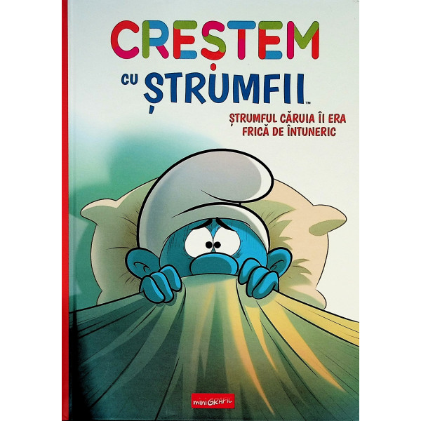 Crestem cu Strumfii. Strumful caruia ii era frica de intuneric