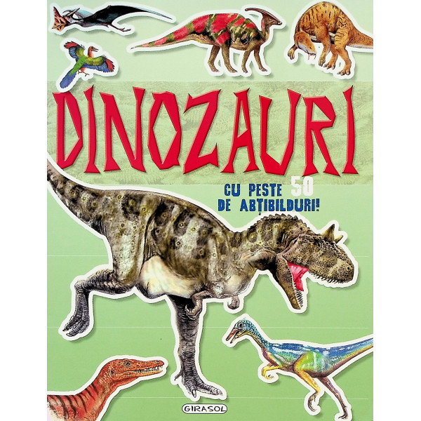 Dinozauri: cu peste 50 de abtibilduri
