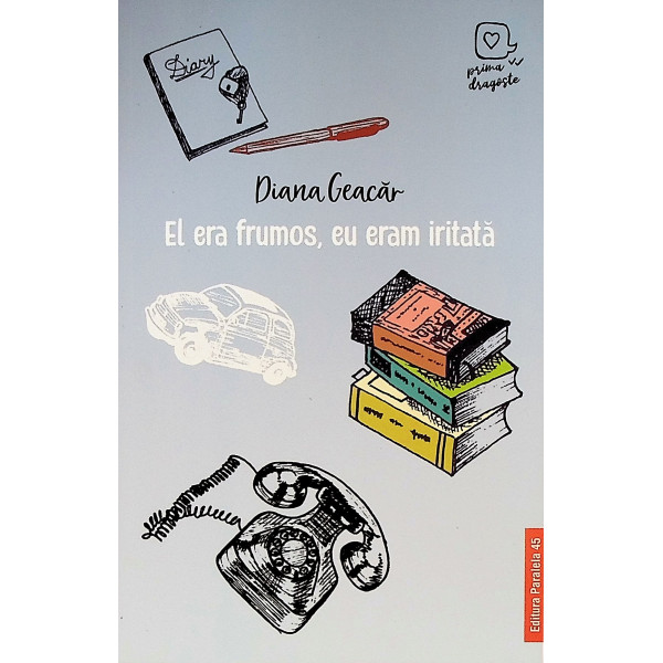 El era frumos, eu eram iritata