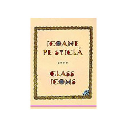 Icoane pe sticla. Editie...