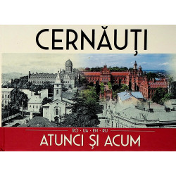 Cernauti - Atunci si acum....