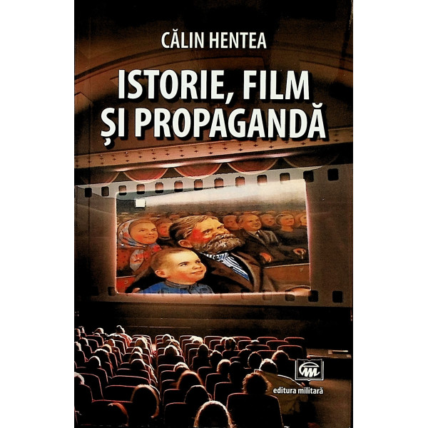 Istorie, film si propaganda