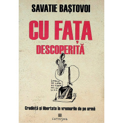 Cu fata descoperita....